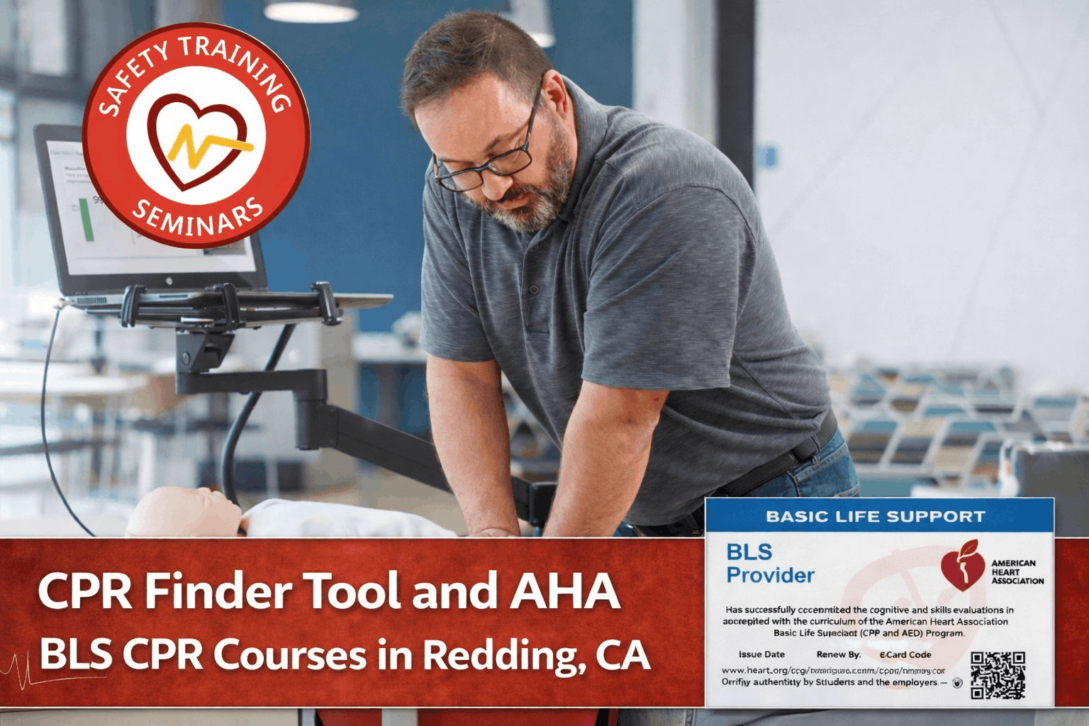 CPR Finder Tool and AHA BLS CPR Courses in Redding, CA by Safety Training Seminars